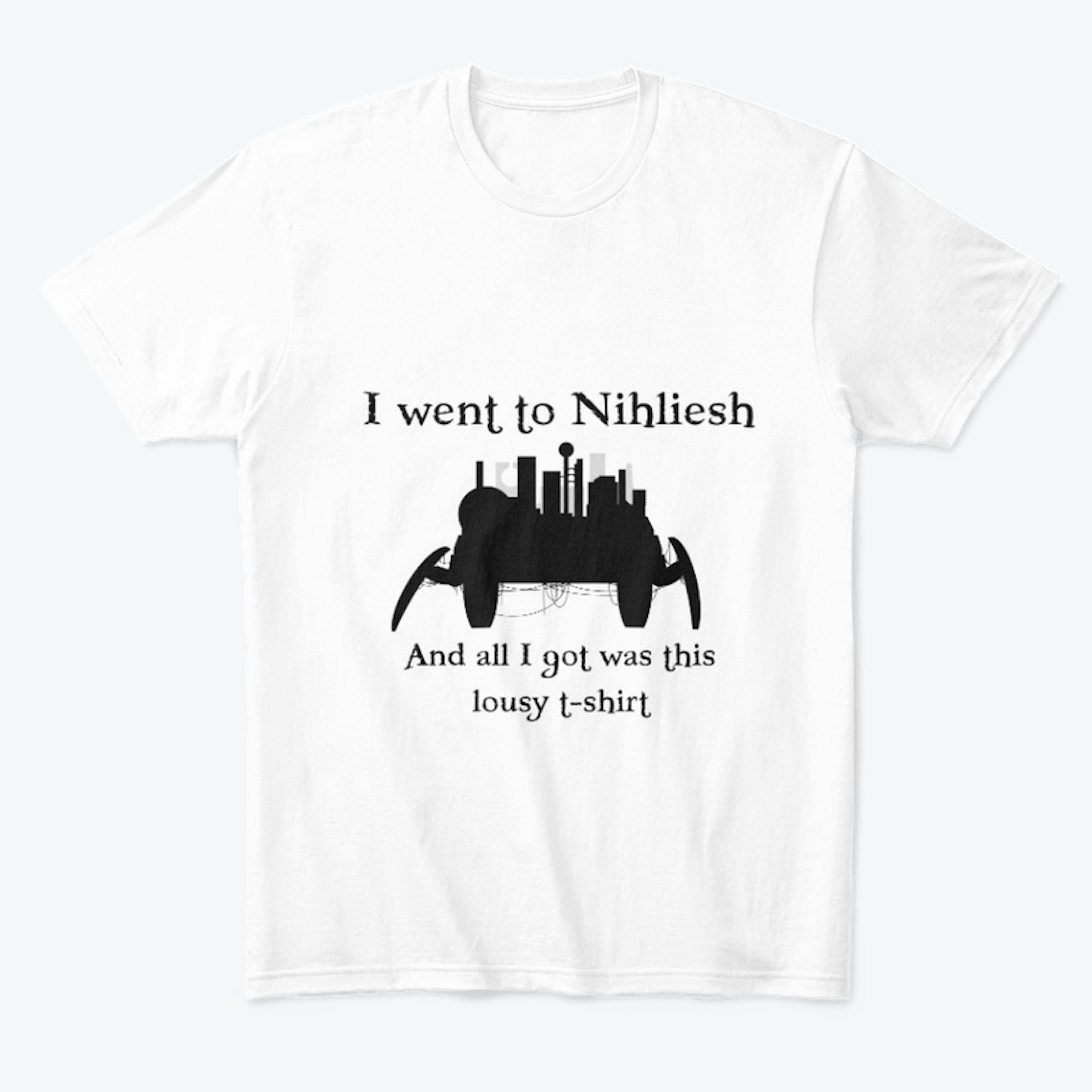 I Went to Nihliesh...