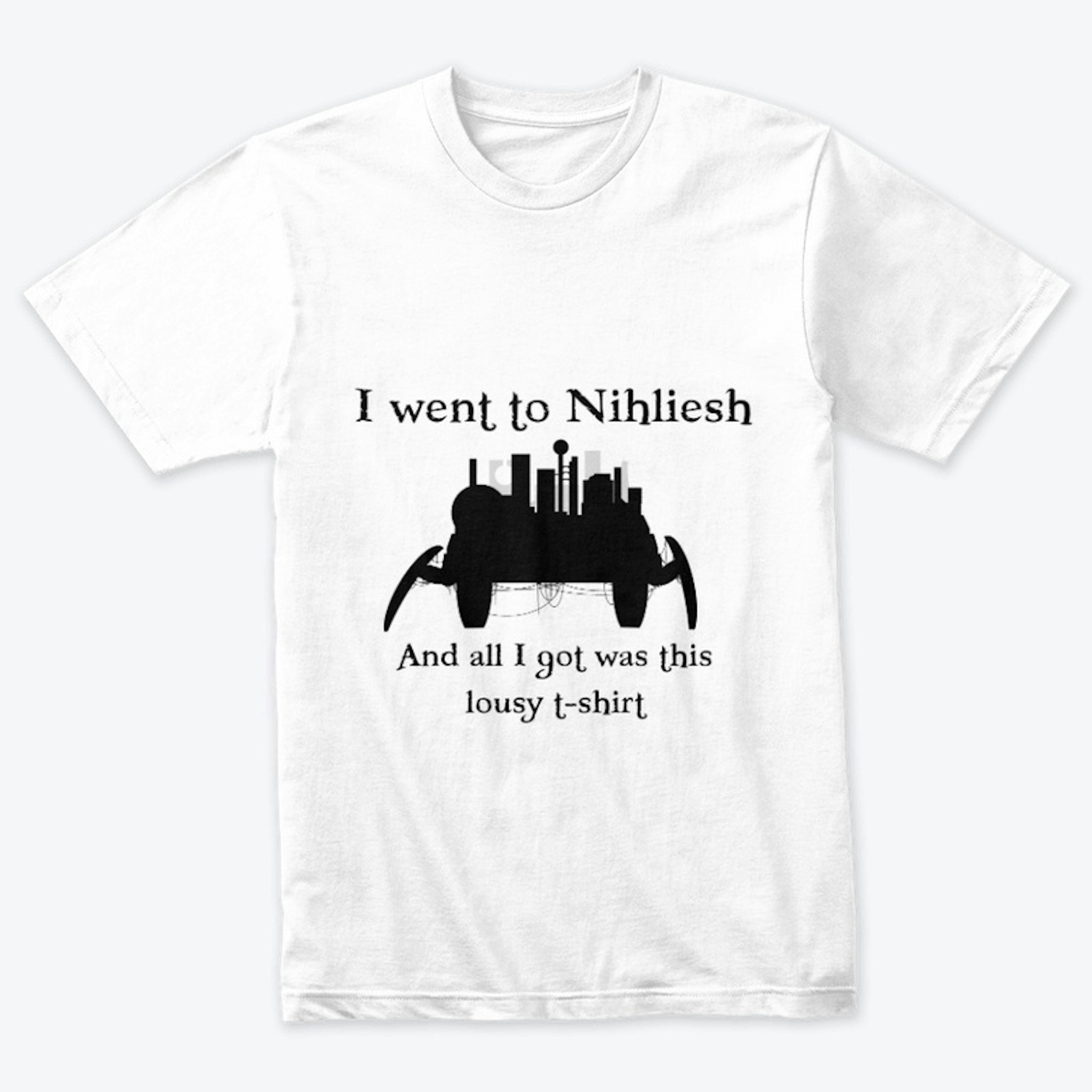 I Went to Nihliesh...